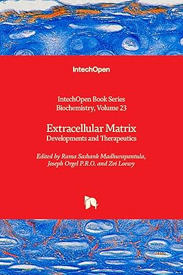 Extracellular Matrix: Developments and Therapeutics