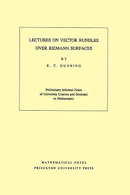 Lectures on Vector Bundles over Riemann Surfaces. (MN-6), Volume 6 (Mathematical Notes)
