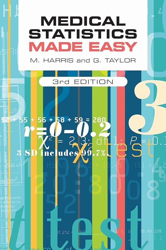Medical Statistics Made Easy by Michael Harris