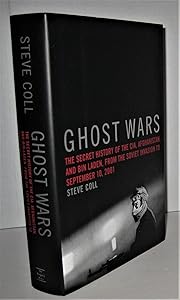 Ghost Wars: The Secret History of the CIA, Afghanistan, and bin Laden, from the Soviet Invasion to September 10, 2001