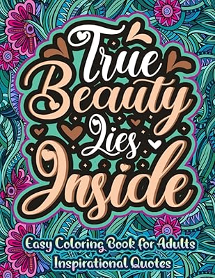 Easy Coloring Book for Adults Inspirational Quotes: Motivational Quotes for Good Vibes, Positive Affirmations Stress Relief and Relaxation