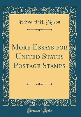 More Essays for United States Postage Stamps (Classic Reprint)