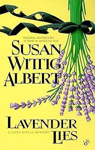 Lavender Lies (China Bayles Mystery)