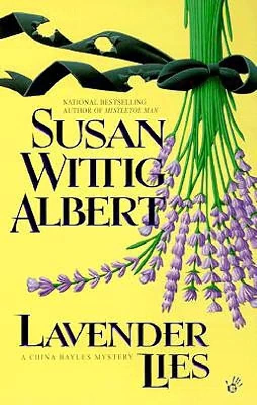Lavender Lies (China Bayles Mystery) by Susan Wittig Albert