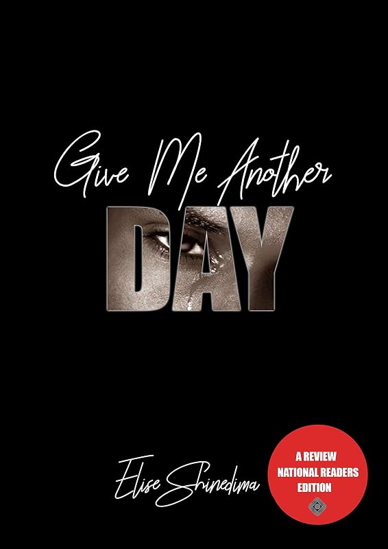 Give Me Another Day by Elise Shinedima