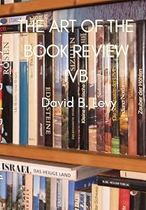 The Art of the Book Review Part IVb: My pen is my harp and my lyre; my library is my garden and my orchard