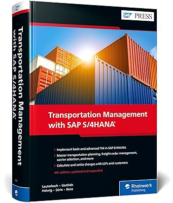 Transportation Management With SAP S/4HANA (SAP TM) (4th Edition) (SAP PRESS)