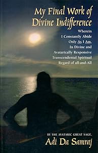 My Final Work of Divine Indifference