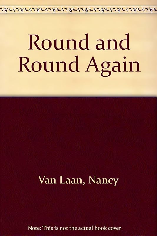 Round and Round Again by Nancy Van Laan