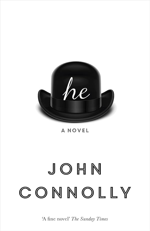 he: A Novel by John Connolly