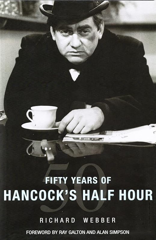 Fifty Years of Hancock's Half Hour by Richard Webber