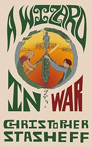 A Wizard in War (Chronicles of the Rogue Wizard Book 3)