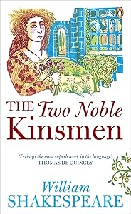 The Two Noble Kinsmen: Penguin Shakespeare
