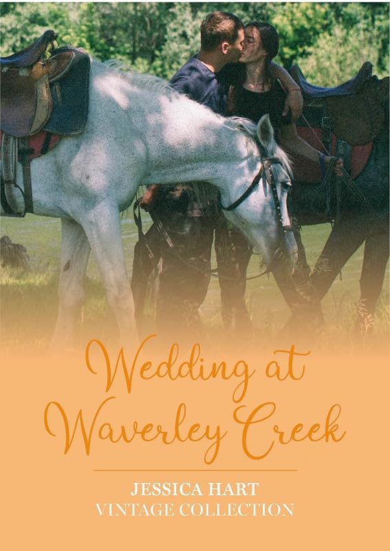 Wedding at Waverley Creek (Jessica Hart Vintage Collection) by Jessica Hart