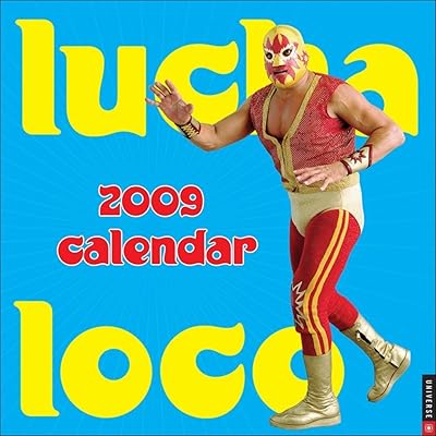 Lucha Loco: 2009 Wall Calendar