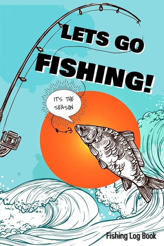 Fishing Log Book: Includes Location and GPS, Fishing Crew, Weather Conditions, Water Conditions, Tackle and Technique Details, Catch Details, Notes and Memories by Life Path Journey