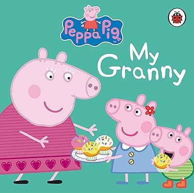 Peppa Pig: My Granny [Board book] [Jan 01, 2012] NA