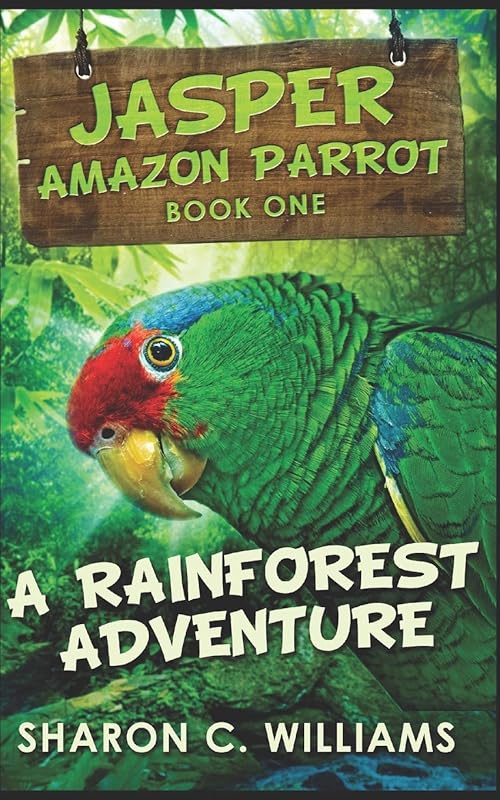 A Rainforest Adventure: Trade Edition by Sharon C. Williams