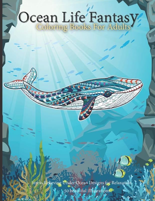 Ocean Life Fantasy: Coloring book for stress relieving 8.5x 11 many Sea Animals life (under the sea coloring book) by CHUTTAPON THAPUNYAPHAT