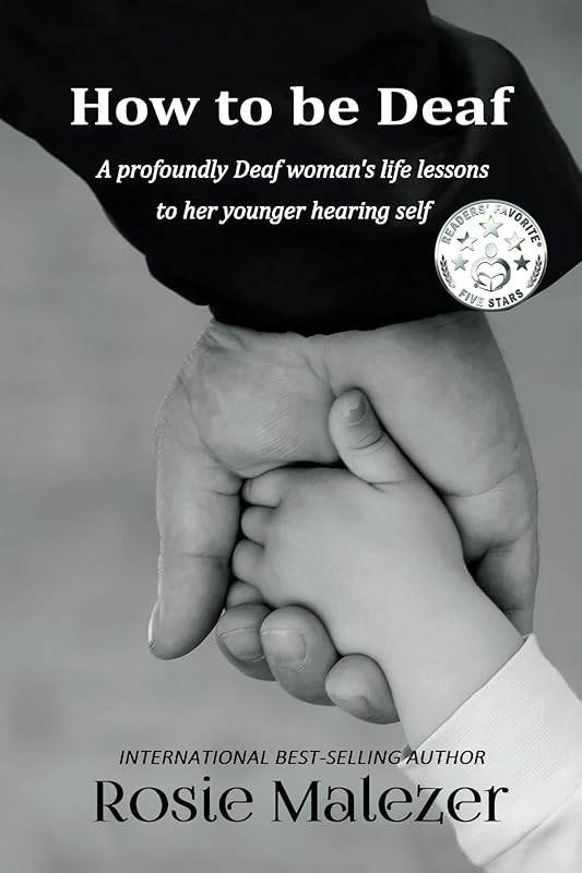 How to be Deaf by Rosie Malezer