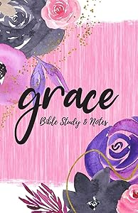 Grace - Bible Study & Sermon Notes by Troyal Tillman