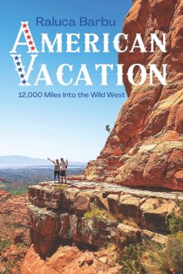 American Vacation: 12,000 Miles Into the Wild West
