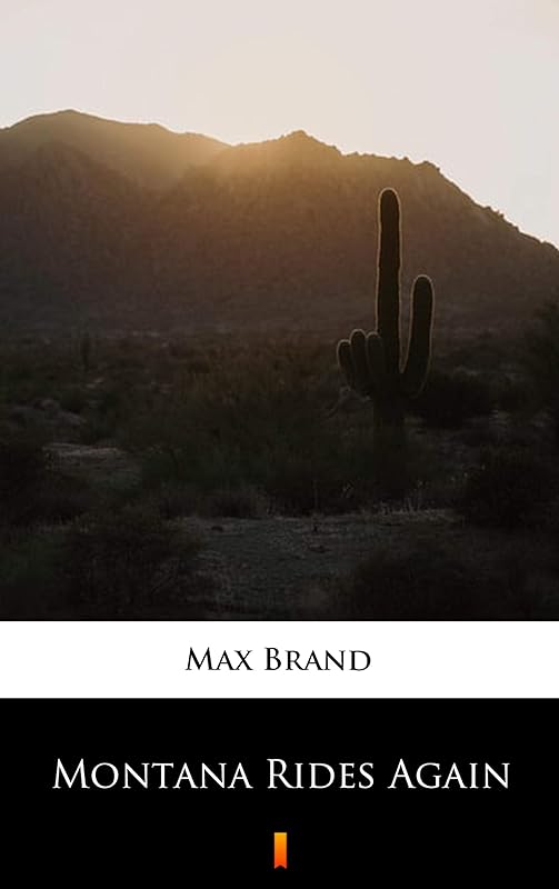 Montana Rides Again by Max Brand
