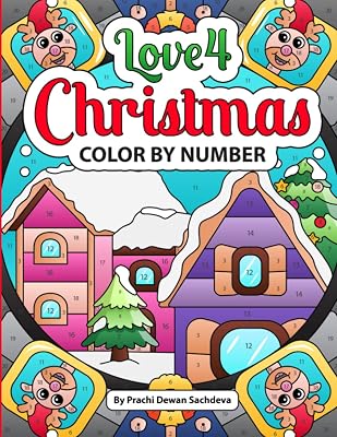 Love 4 Christmas - Color By Number: Christmas Coloring Book with Festival Patterns and Mandalas for Fun and Relaxing Holidays