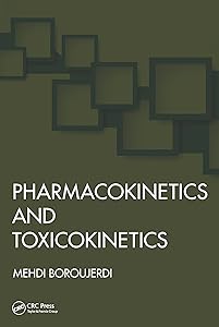 Pharmacokinetics and Toxicokinetics by Mehdi Boroujerdi