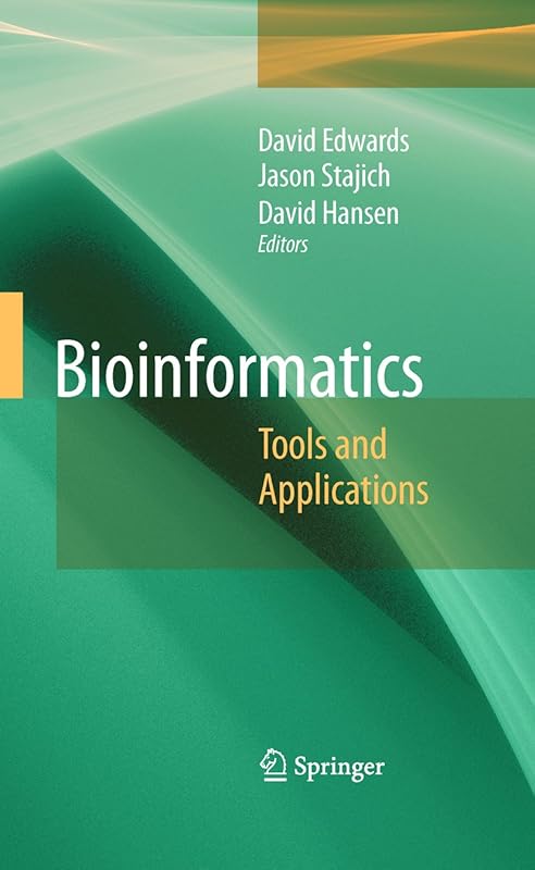 Bioinformatics: Tools and Applications by David Edwards