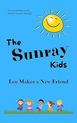 The Sunray Kids: Leo Makes a New Friend