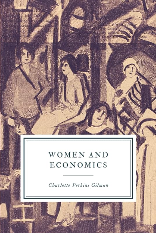 Women and Economics by Charlotte Perkins Gilman