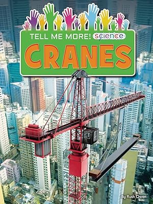 Cranes (Tell Me More! Science)