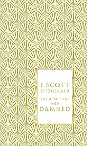 The Beautiful and Damned (Penguin Classics Hardcover)