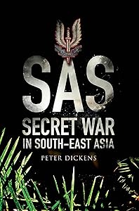 SAS: Secret War in South East Asia