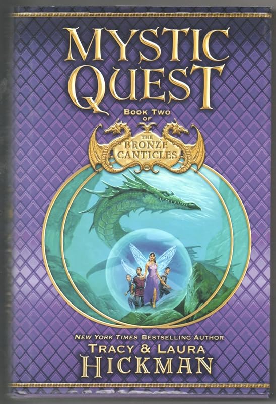 Mystic Quest: Book Two of the Bronze Canticles by Tracy Hickman