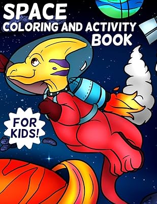 Space Coloring and Activity Book: For Kids! Over 80 pages of Coloring by Numbers, Mazes, Puzzles, Word Search & More- DINOSAUR edition!