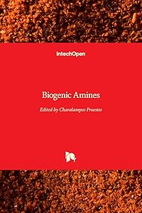 Biogenic Amines by Charalampos Proestos