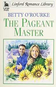 The Pageant Master (LIN) by Betty O'rourke
