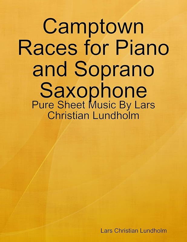 Camptown Races for Piano and Soprano Saxophone - Pure Sheet Music By Lars Christian Lundholm by Lars Christian Lundholm