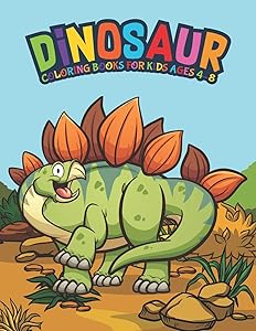 Dinosaur Coloring Books For Kids Ages 4-8: Fantastic Dinosaur Coloring Kids Book with 50 Diplodocus, Tyrannosaurus, Apatosaurus, Mosasaur, ... Boys, Girls Cartoon Dinosaur Colouring Book