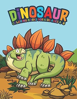 Dinosaur Coloring Books For Kids Ages 4-8: Fantastic Dinosaur Coloring Kids Book with 50 Diplodocus, Tyrannosaurus, Apatosaurus, Mosasaur, ... Boys, Girls Cartoon Dinosaur Colouring Book