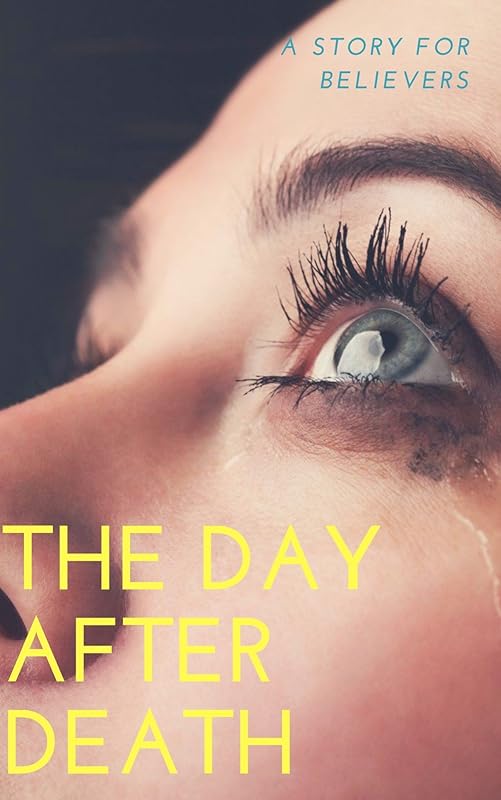 THE DAY AFTER DEATH by Louis Figuier