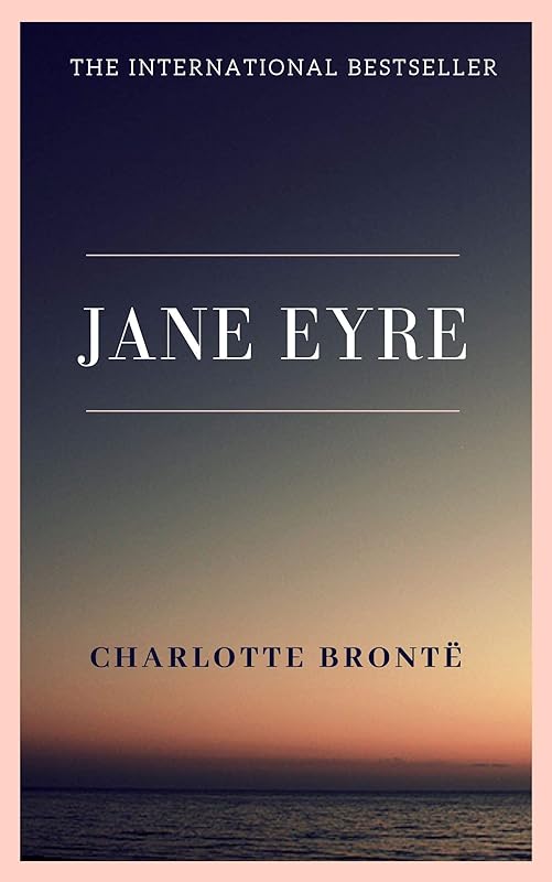 Jane Eyre by Charlotte Brontë