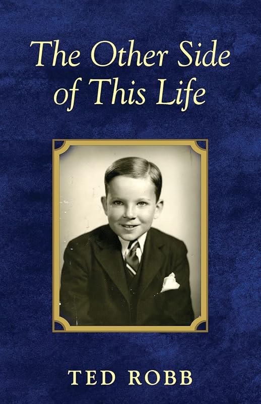 The Other Side of this Life by Ted Robb