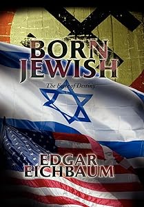 Born Jewish by Edgar Eichbaum