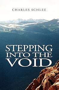 Stepping into the Void by Charles Schlee
