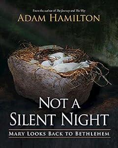 Not a Silent Night: Mary Looks Back to Bethlehem