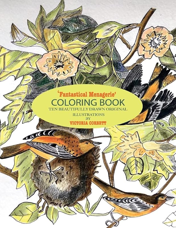 Fantastical Menagerie, Coloring Book: Ten Beautifully drawn original illustrations by Victoria Corbett