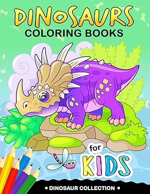 Dinosaurs Coloring Book for Kids: Coloring Books For Girls and Boys Activity Learning Workbook Ages 2-4, 4-8